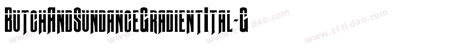 ButchAndSundanceGradientItal-G98A字体转换
