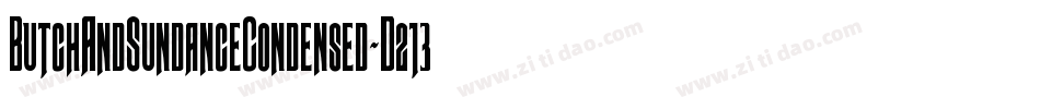 ButchAndSundanceCondensed-D213字体转换
