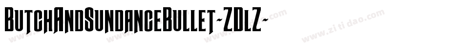 ButchAndSundanceBullet-ZDlZ字体转换