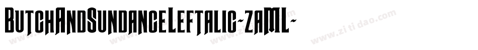 ButchAndSundanceLeftalic-zaML字体转换