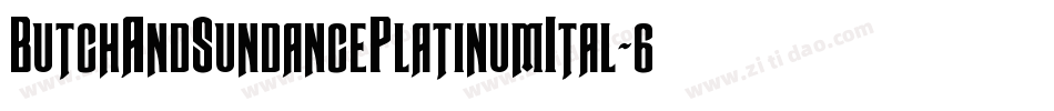 ButchAndSundancePlatinumItal-6Vw1字体转换