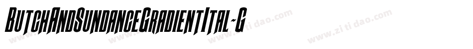 ButchAndSundanceGradientItal-G98A字体转换