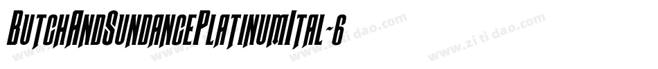 ButchAndSundancePlatinumItal-6Vw1字体转换