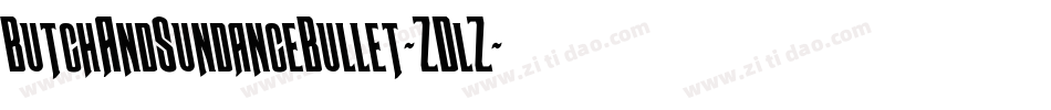 ButchAndSundanceBullet-ZDlZ字体转换