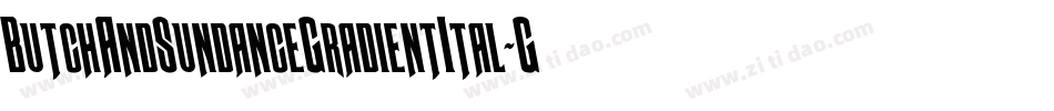 ButchAndSundanceGradientItal-G98A字体转换