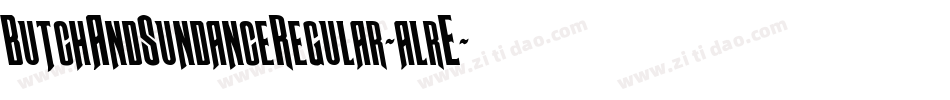 ButchAndSundanceRegular-alrE字体转换