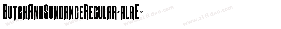 ButchAndSundanceRegular-alrE字体转换