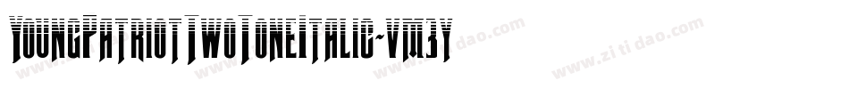 YoungPatriotTwoToneItalic-vm3yD字体转换