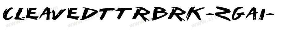 CleavedTtrBrk-zga1字体转换
