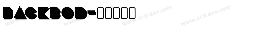 Backbod字体转换
