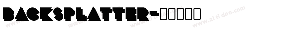 Backsplatter字体转换