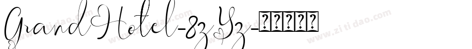GrandHotel-8zYz字体转换