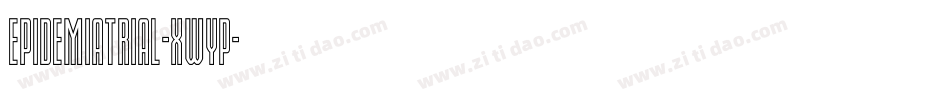 EpidemiaTrial-XWyP字体转换