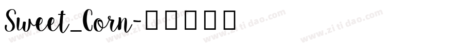 Sweet_Corn字体转换