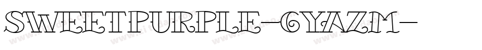 SweetPurple-6YaZM字体转换
