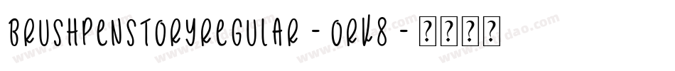 BrushpenStoryRegular-ORK8字体转换