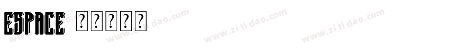 Espace字体转换