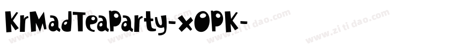 KrMadTeaParty-xOPK字体转换