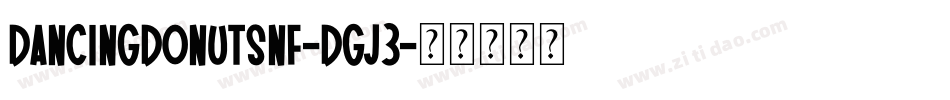DancingDonutsNf-DGJ3字体转换