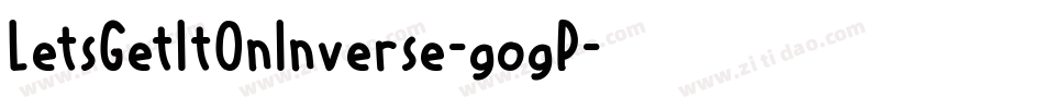 LetsGetItOnInverse-gogP字体转换
