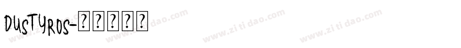 DUSTYROS字体转换