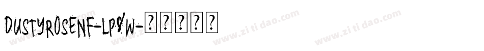 DustyRoseNf-lP8w字体转换