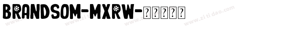 Brandsom-MXrw字体转换