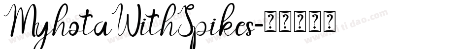 MyhotaWithSpikes字体转换
