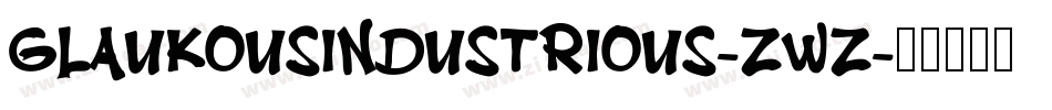GlaukousIndustrious-ZwZ字体转换