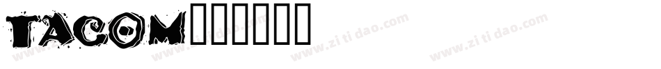 TACOM字体转换