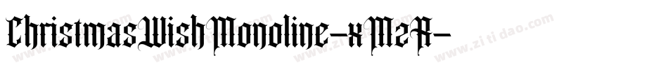 ChristmasWishMonoline-xMzR字体转换 ChristmasWishMonoline-xMzR字体转换
