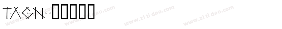 TAGN字体转换