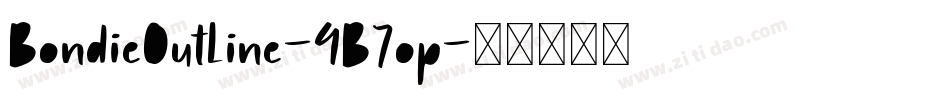 BondieOutline-4B7op字体转换