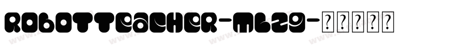RobotTeacher-mLz9字体转换
