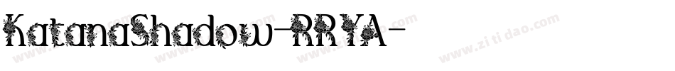 KatanaShadow-RRYA字体转换