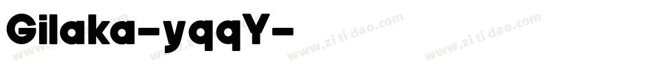 Gilaka-yqqY字体转换