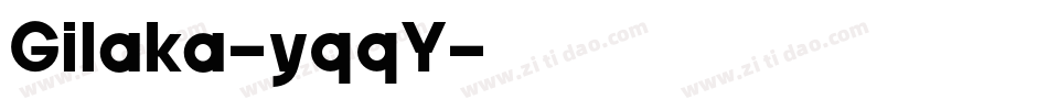 Gilaka-yqqY字体转换
