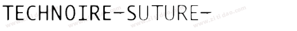 TECHNOIRE-Suture字体转换