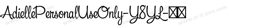 AdiellePersonalUseOnly-Y8YL字体转换