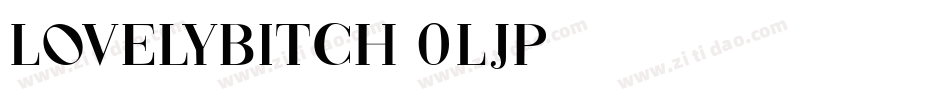 Lovelybitch-0LJP字体转换