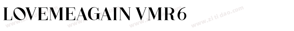 Lovemeagain-VMr6字体转换