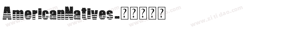 AmericanNatives字体转换