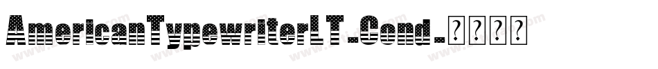 AmericanTypewriterLT-Cond字体转换