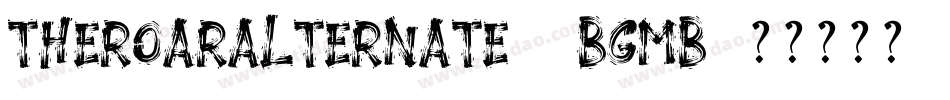 TheroarAlternate-4BgmB字体转换