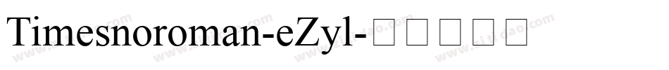Timesnoroman-eZyl字体转换
