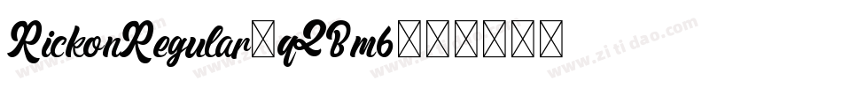 RickonRegular-qZBm6字体转换