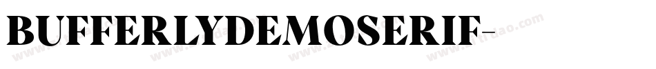 BufferlyDemoSerif字体转换 BufferlyDemoSerif字体转换