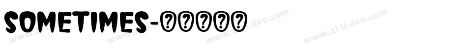 Sometimes字体转换