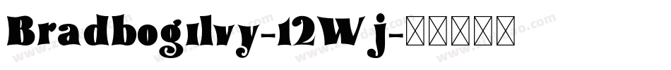 Bradbogilvy-12Wj字体转换
