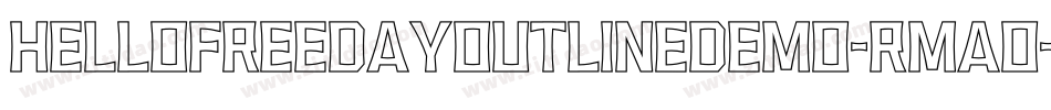 HellofreedayOutlineDemo-RmAo字体转换